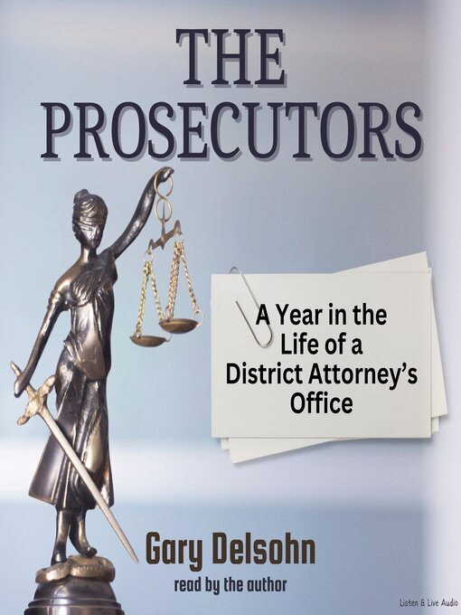 Title details for The Prosecutors by Gary Delsohn - Available